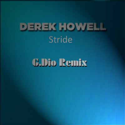 Derek Howell - Stride (G.Dio RMX) cover