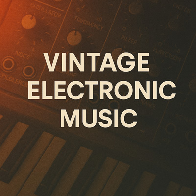Vintage Electronic Music playlist cover