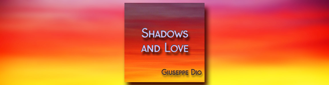 Shadows and Love